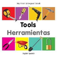 Book Cover for My First Bilingual Book - Tools (English-Spanish) by Milet