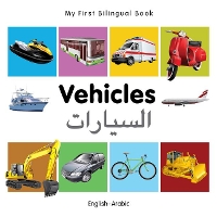 Book Cover for My First Bilingual Book - Vehicles (English-Arabic) by Milet