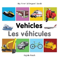 Book Cover for My First Bilingual Book - Vehicles (English-French) by Milet