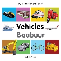 Book Cover for My First Bilingual Book - Vehicles (English-Somali) by Milet