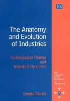 Book Cover for The Anatomy and Evolution of Industries by Orietta Marsili