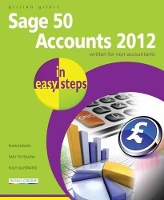 Book Cover for Sage 50 Accounts 2012 in Easy Steps by Gillian Gilert