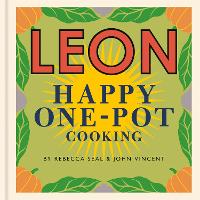 Book Cover for Happy Leons: LEON Happy One-pot Cooking by Rebecca Seal, John Vincent