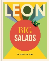 Book Cover for LEON Big Salads by Rebecca Seal