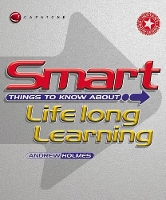 Book Cover for Smart Things to Know About Lifelong Learning by Andrew Holmes