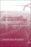 Book Cover for Global Governance and the Quest for Justice - Volume IV by Professor Roger Brownsword