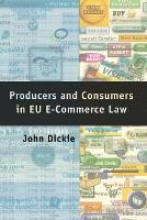 Book Cover for Producers and Consumers in EU E-Commerce Law by John Dickie