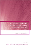 Book Cover for European Union Law for the Twenty-First Century: Volume 2 by Takis (King's College London, UK) Tridimas