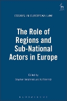 Book Cover for The Role of Regions and Sub-National Actors in Europe by Professor Stephen (University of Oxford) Weatherill