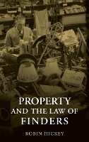 Book Cover for Property and the Law of Finders by Robin Hickey