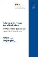 Book Cover for Reforming the French Law of Obligations by John (University of Oxford, UK) Cartwright