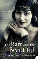 Book Cover for The Rare and the Beautiful by Cressida Connolly