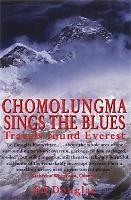 Book Cover for Chomolungma Sings the Blues by Ed Douglas