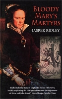 Book Cover for Bloody Mary's Martyrs by Jasper Ridley