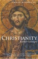 Book Cover for A Brief History of Christianity by Bamber Gascoigne