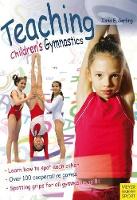 Book Cover for Teaching Children's Gymnastics by Ilona.E. Gerling