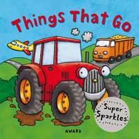 Book Cover for Things That Go, a Super Sparkles Concepts Board Book by Anna Award