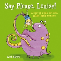 Book Cover for Say Please, Louise by Keith Harvey