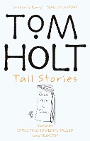 Book Cover for Tall Stories: Omnibus 5 by Tom Holt