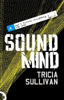 Book Cover for Sound Mind by Tricia Sullivan