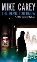 Book Cover for The Devil You Know by Mike Carey