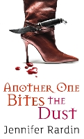 Book Cover for Another One Bites The Dust by Jennifer Rardin