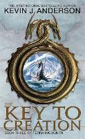 Book Cover for The Key To Creation by Kevin J. Anderson