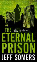 Book Cover for The Eternal Prison by Jeff Somers