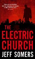 Book Cover for The Electric Church by Jeff Somers