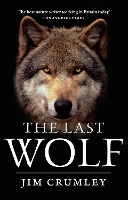 Book Cover for The Last Wolf by Jim Crumley