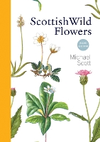 Book Cover for Scottish Wild Flowers by Michael Scott