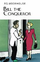 Book Cover for Bill the Conqueror by P.G. Wodehouse