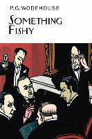 Book Cover for Something Fishy by P.G. Wodehouse