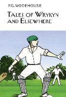 Book Cover for Tales of Wrykyn And Elsewhere by P.G. Wodehouse