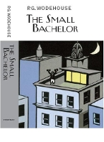 Book Cover for The Small Bachelor by P.G. Wodehouse