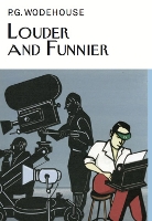 Book Cover for Louder & Funnier by P.G. Wodehouse