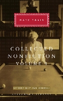 Book Cover for Collected Nonfiction Volume 1 by Mark Twain, Adam Hochschild