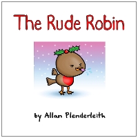 Book Cover for The Rude Robin by Allan Plenderleith