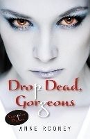 Book Cover for Drop Dead Gorgeous by Anne Rooney