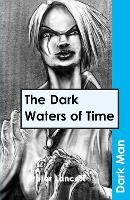 Book Cover for The Dark Waters of Time by Lancett Peter