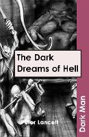 Book Cover for The Dark Dreams of Hell by Lancett Peter