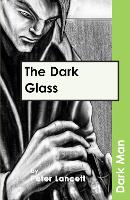 Book Cover for The Dark Glass by Lancett Peter