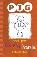 Book Cover for Pig and the Fancy Pants by Barbara Catchpole