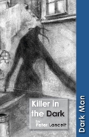 Book Cover for Killer in the Dark by Lancett Peter