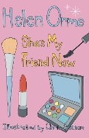 Book Cover for She's My Friend Now by Orme Helen