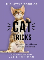 Book Cover for The Little Book of Cat Tricks by Julie Tottman