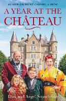 Book Cover for A Year at the Chateau by Dick Strawbridge, Angel Strawbridge