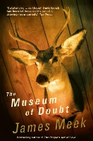 Book Cover for The Museum Of Doubt by James Meek