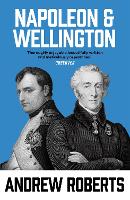 Book Cover for Napoleon and Wellington by Andrew Roberts