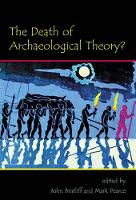 Book Cover for The Death of Archaeological Theory? by John Bintliff